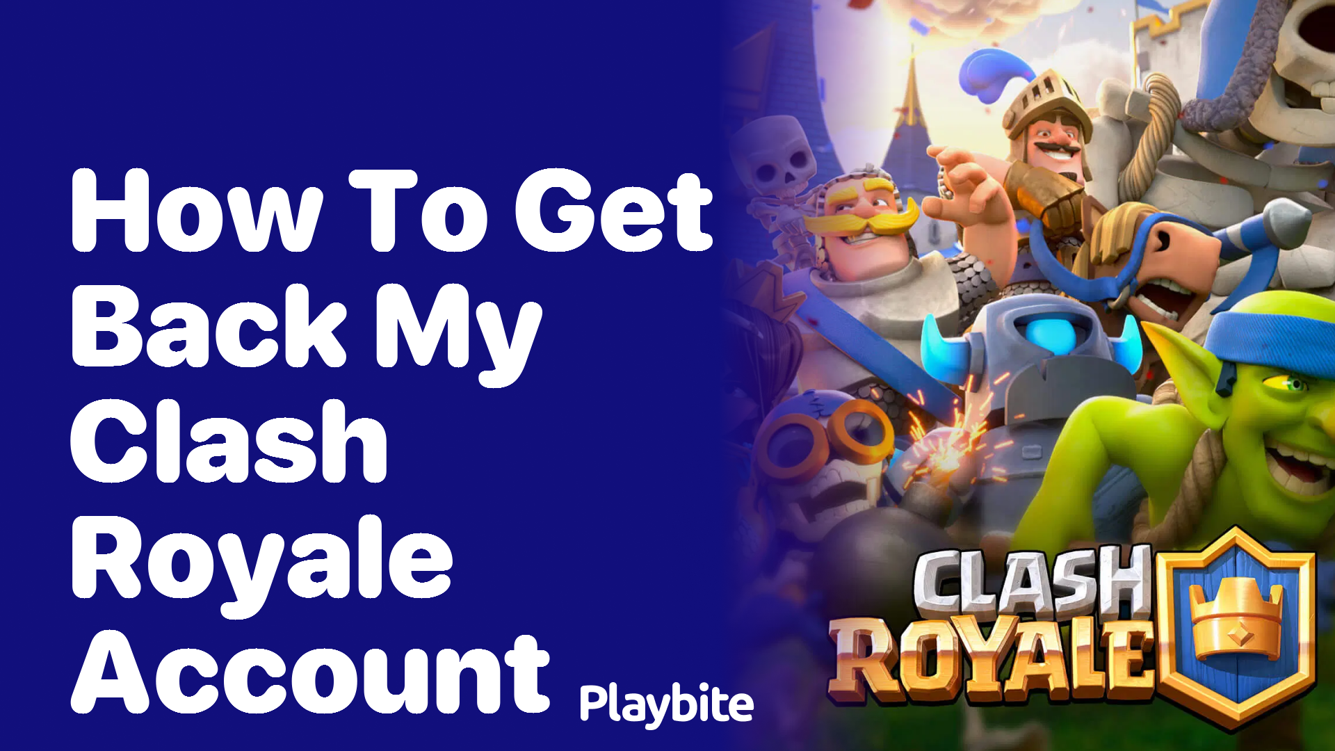 How to Recover Your Clash Royale Account: A Simple Guide