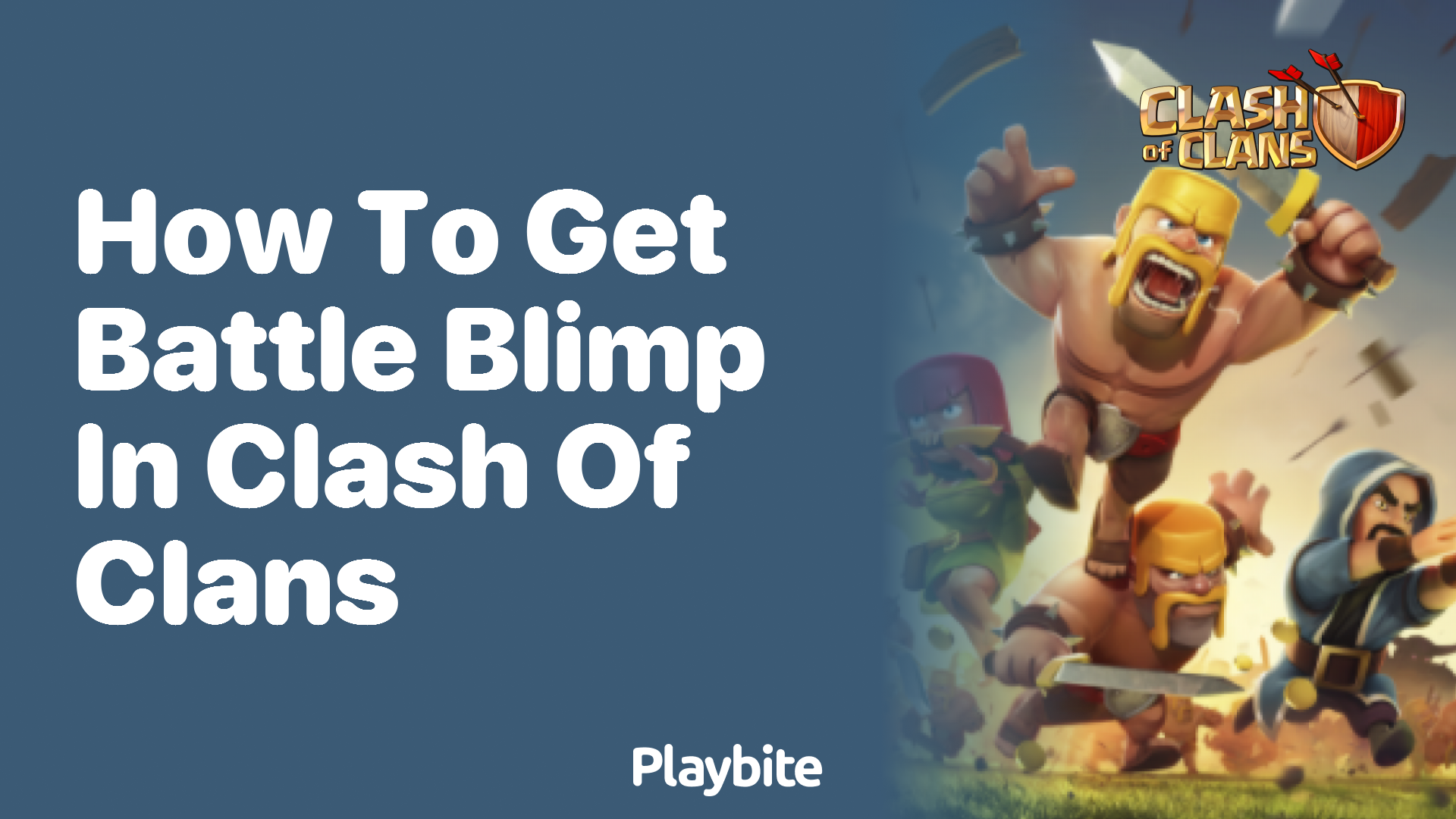 How to Get Battle Blimp in Clash of Clans