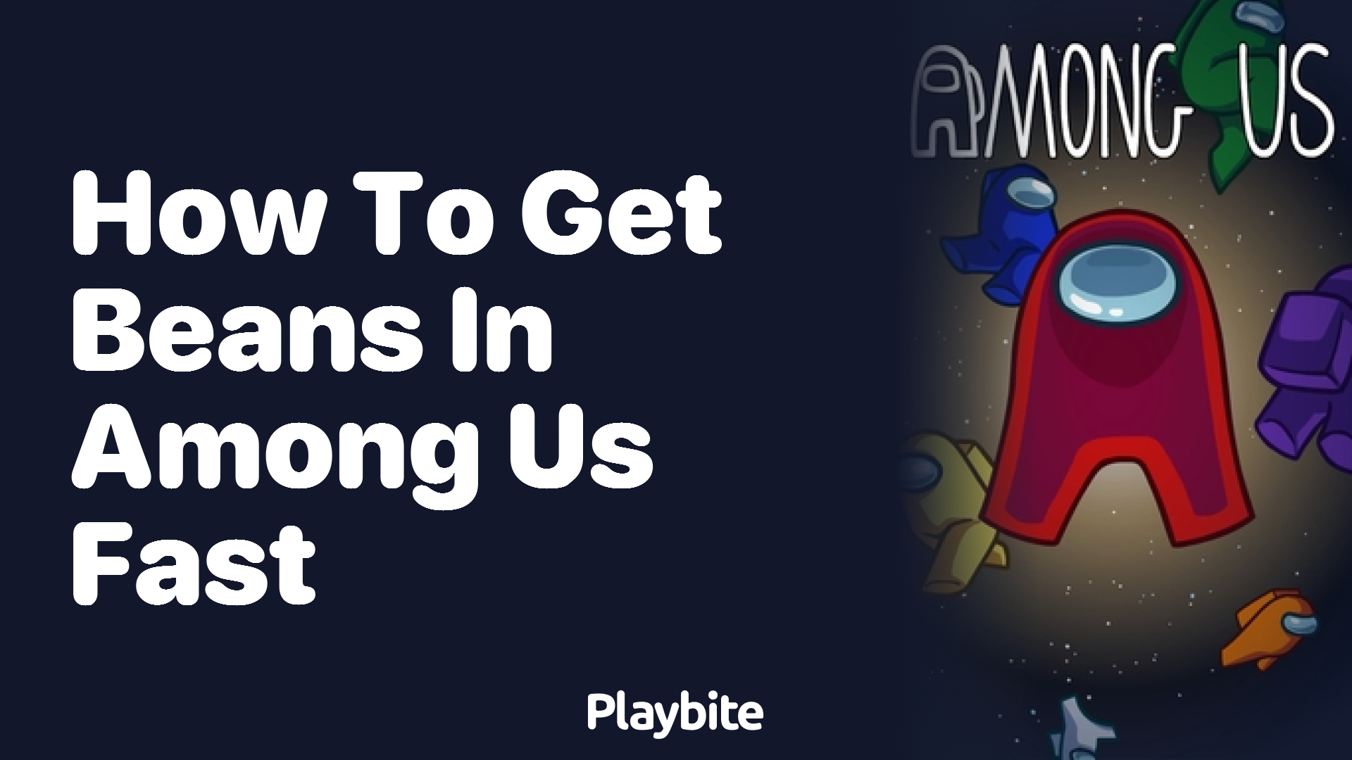 How to Get Beans in Among Us Fast