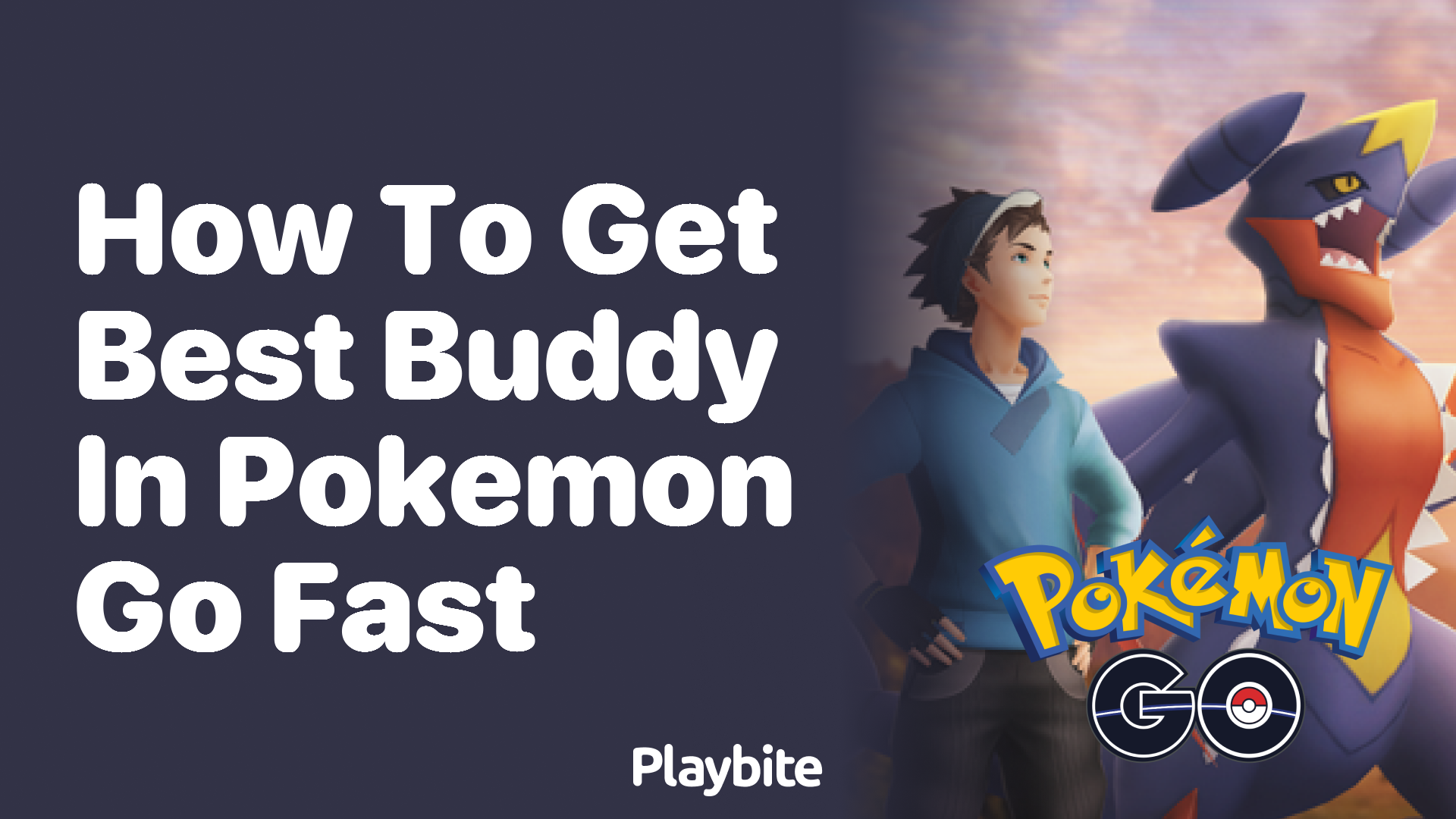 How to Get Best Buddy in Pokemon GO Fast