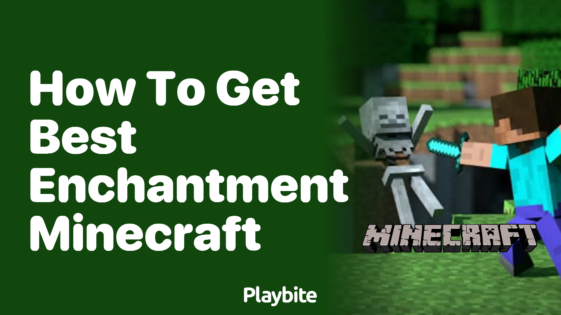 How to Get the Best Enchantment in Minecraft - Playbite