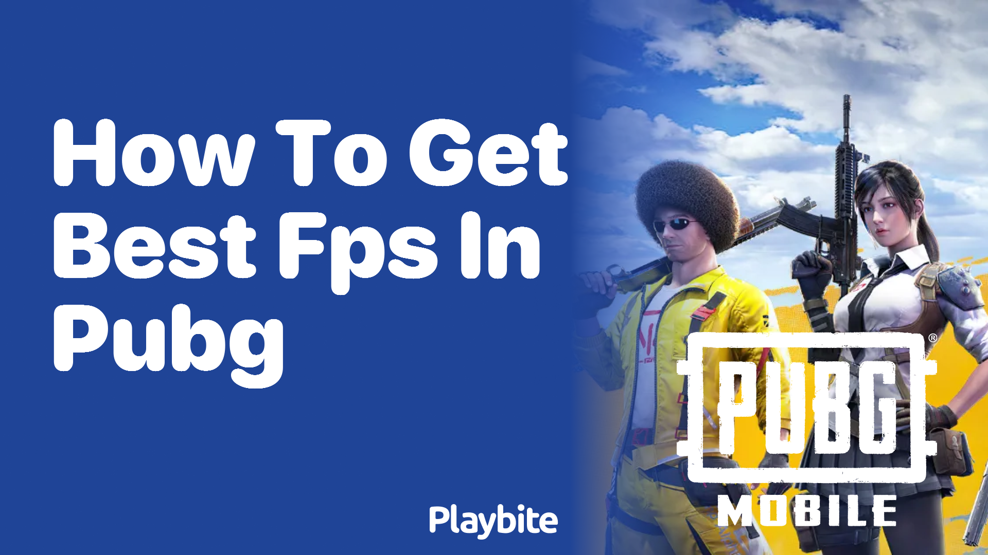 How to Get the Best FPS in PUBG Mobile