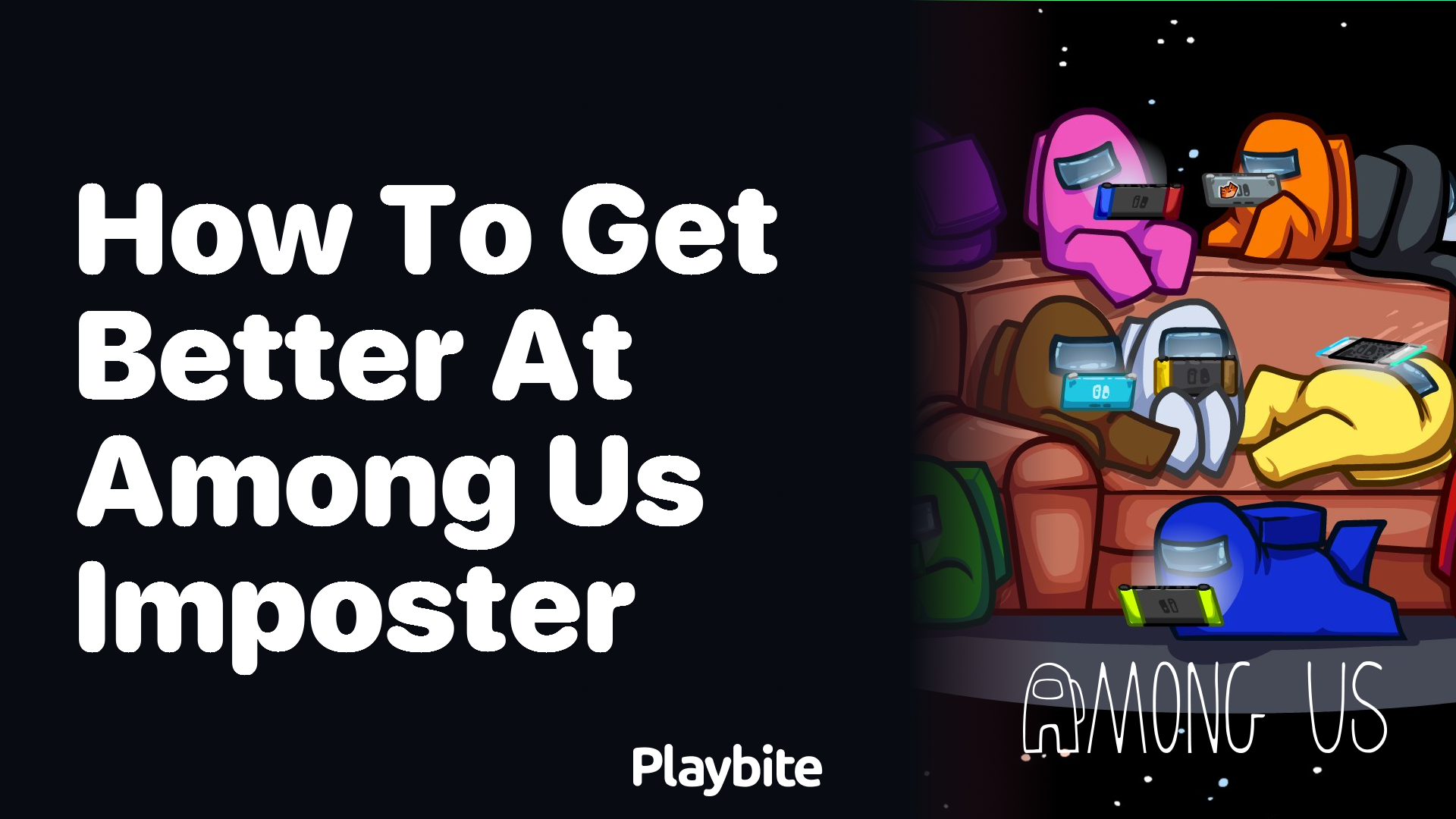 How to Get Better at Being an Imposter in Among Us
