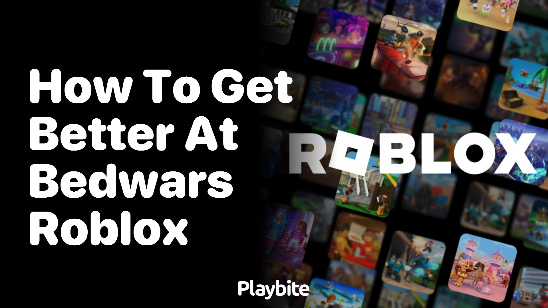 How to Get Better at BedWars in Roblox