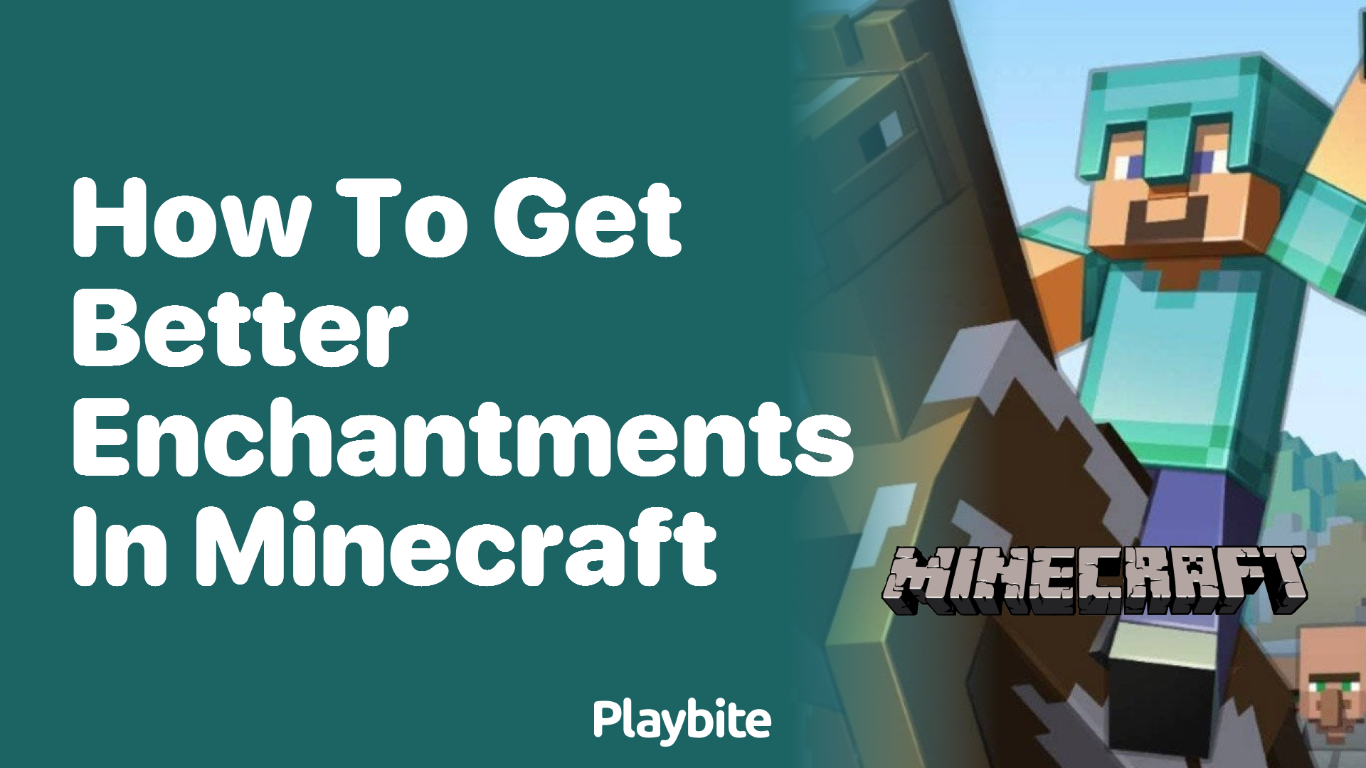 How to Get Better Enchantments in Minecraft