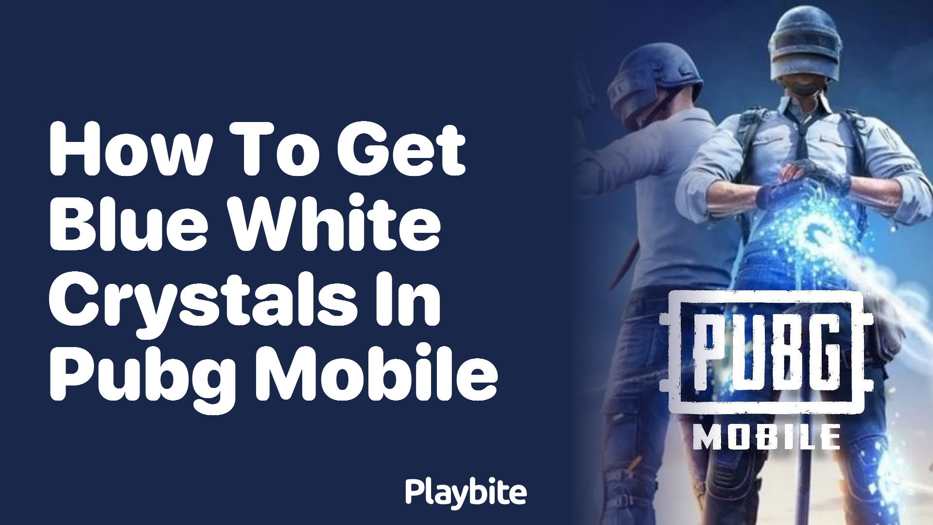 How to Get Blue White Crystals in PUBG Mobile