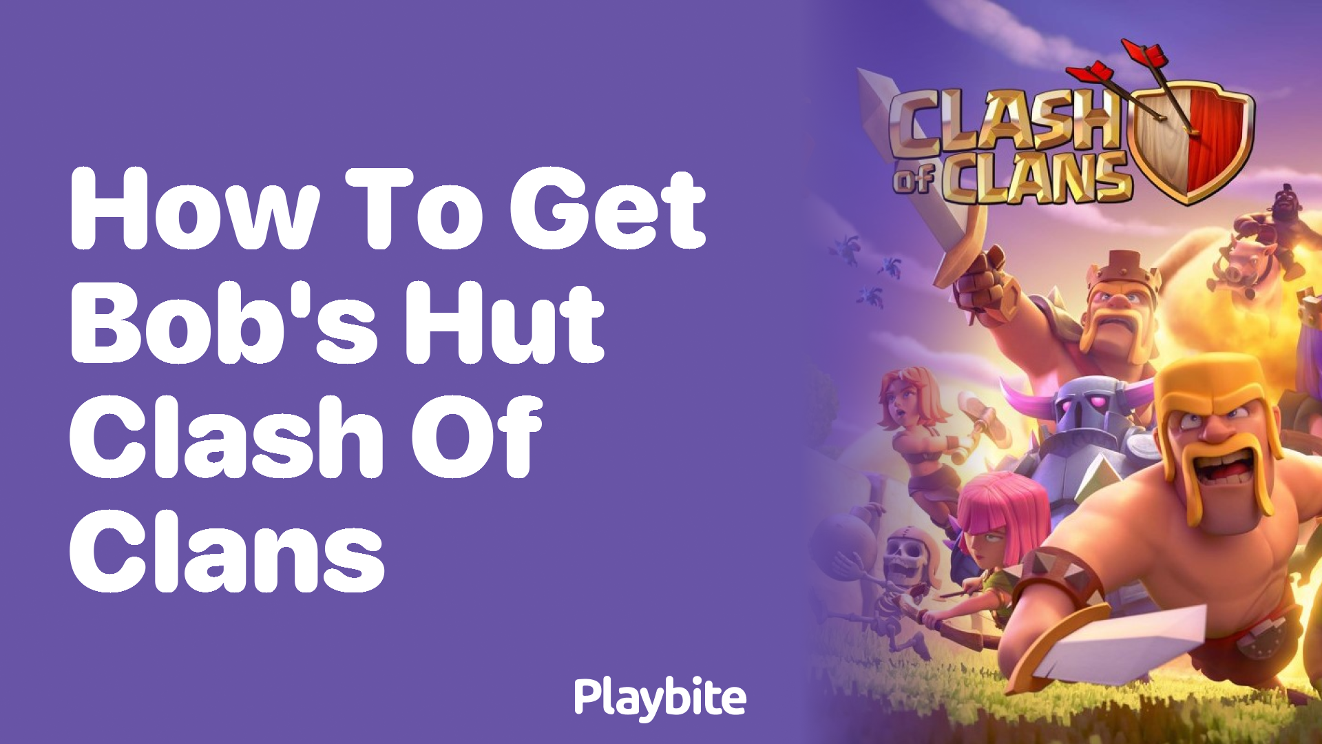 How to get Bob’s Hut in Clash of Clans