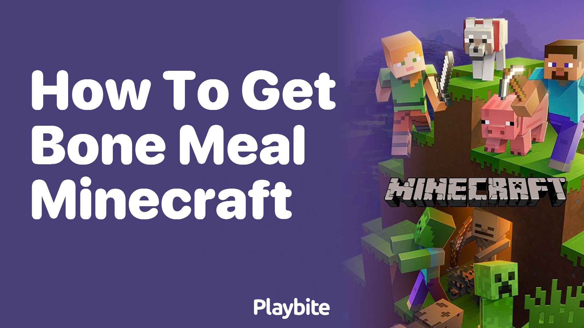 How to Get Bone Meal in Minecraft