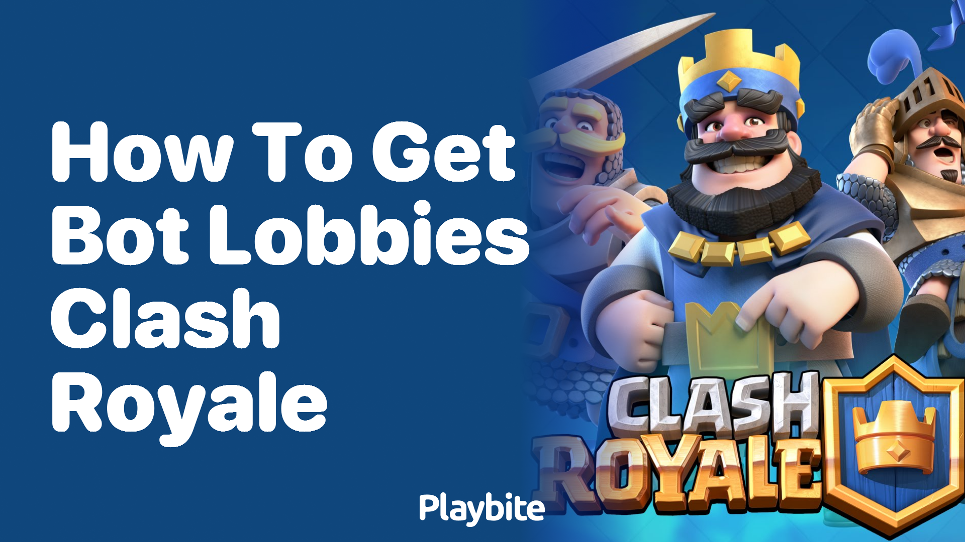 How to Get Bot Lobbies in Clash Royale