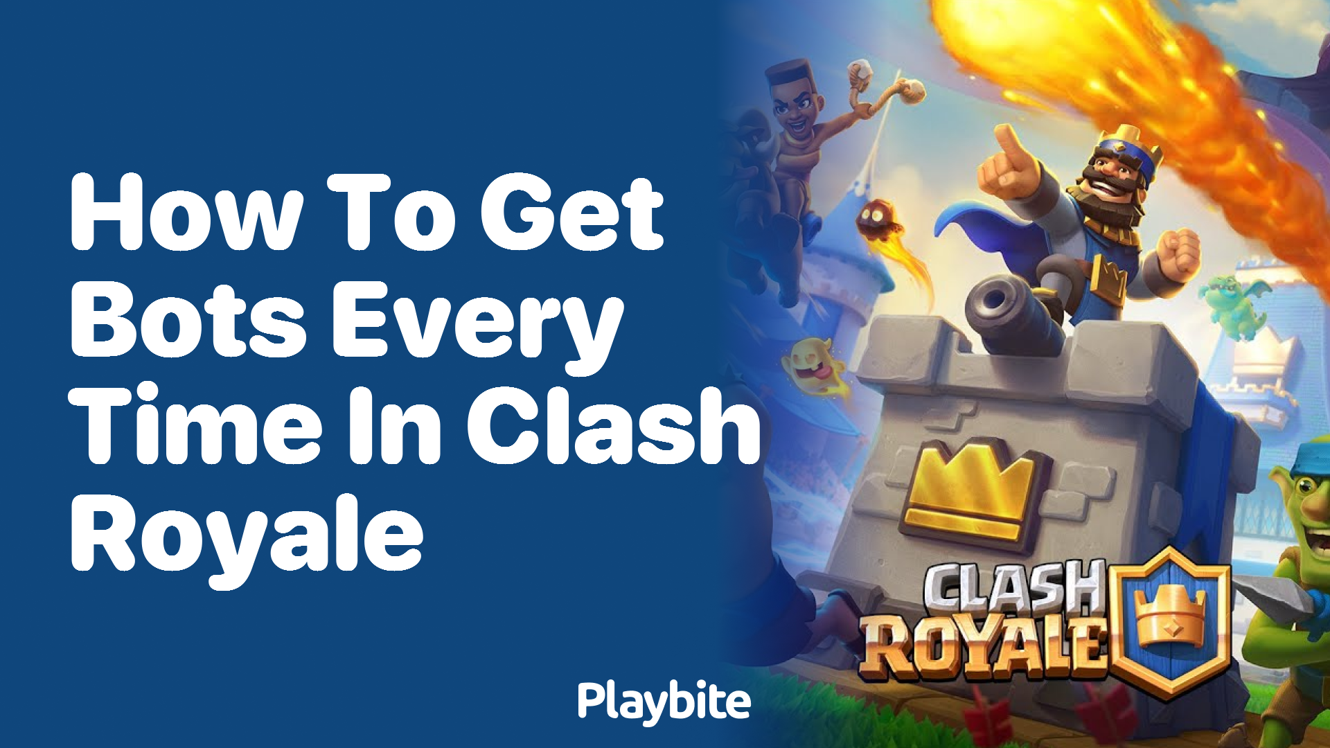 How to Get Bots Every Time in Clash Royale