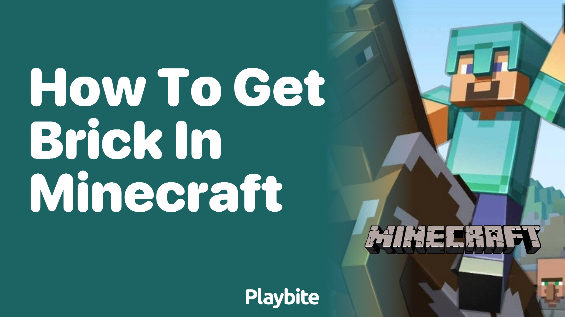 How to Get Brick in Minecraft Playbite