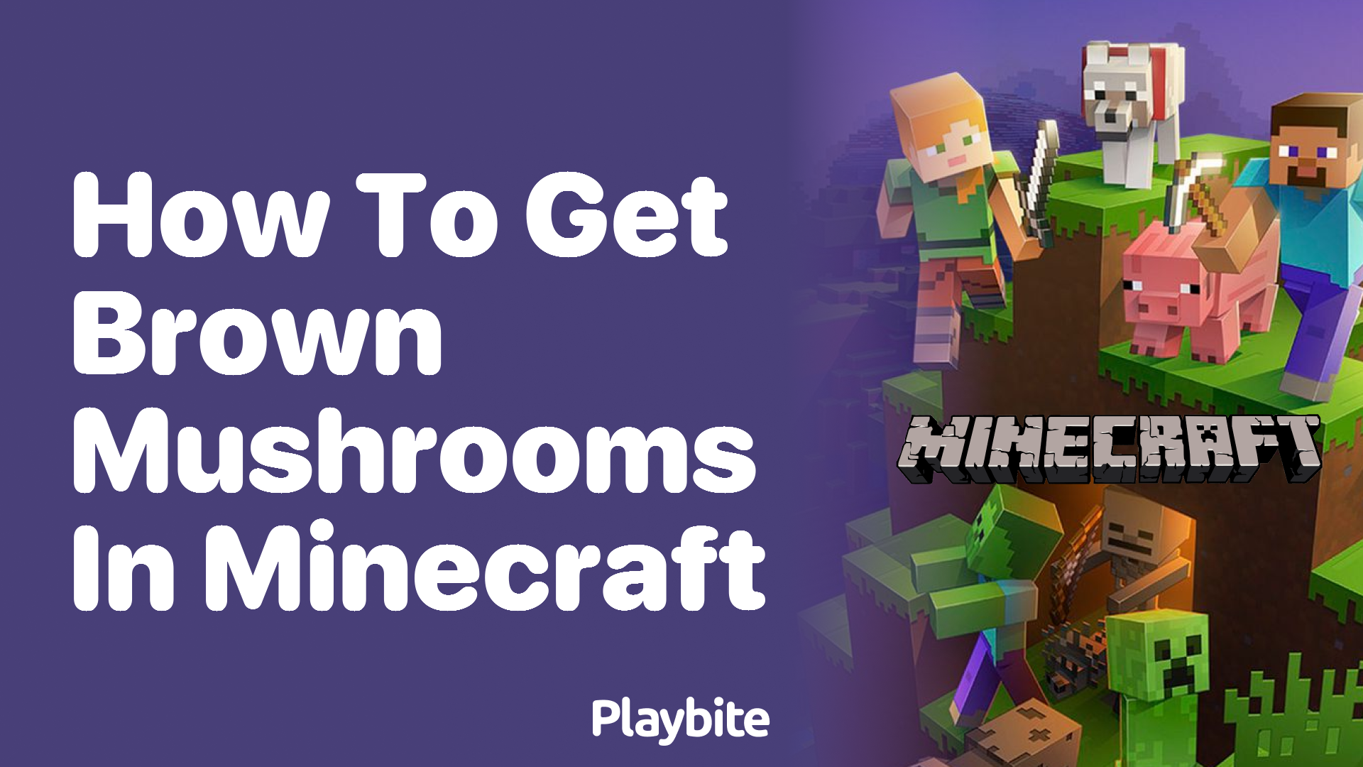 How to Get Brown Mushrooms in Minecraft