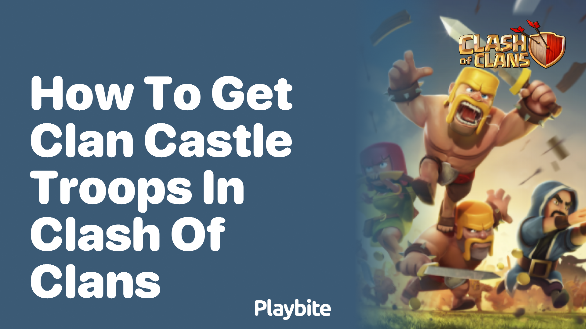 How to Get Clan Castle Troops in Clash of Clans