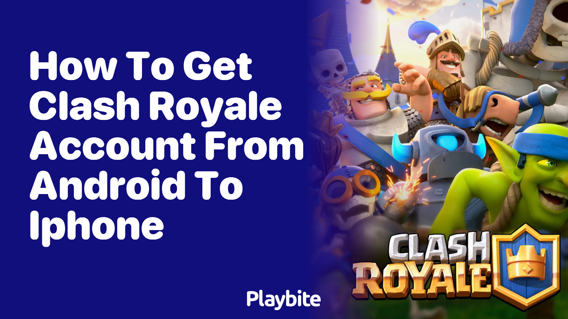 How to Transfer Your Clash Royale Account from Android to iPhone