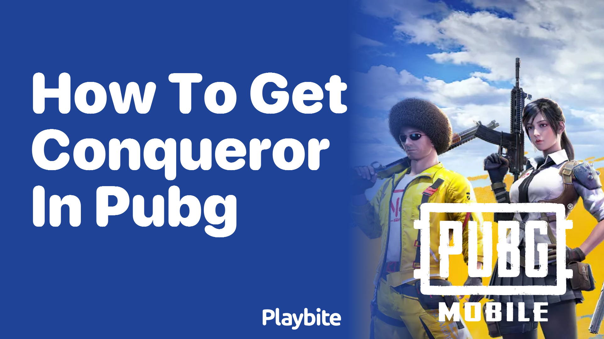 How to Get Conqueror in PUBG Mobile: A Fun Guide