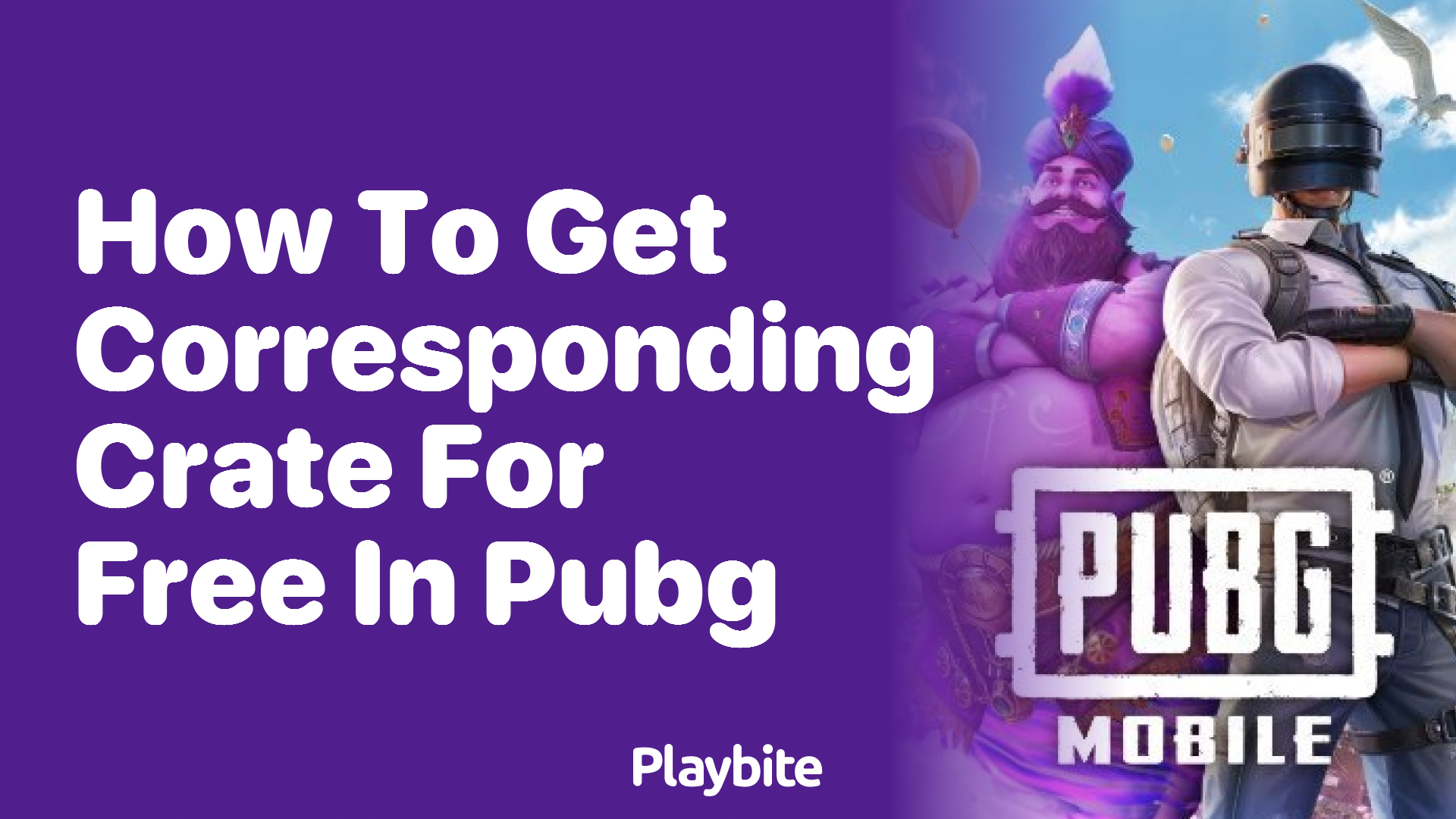 How to Get the Corresponding Crate for Free in PUBG Mobile