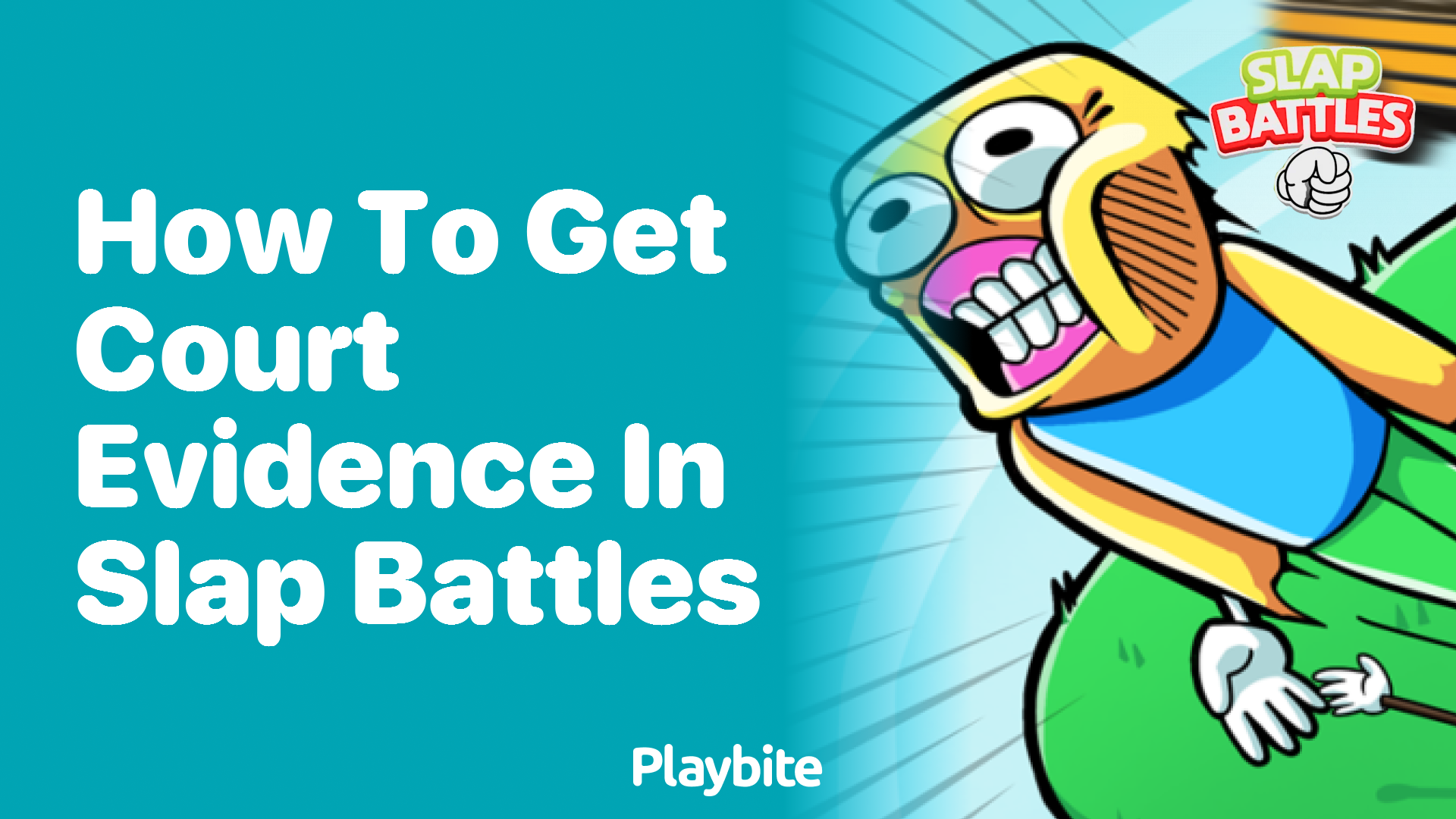 How to Get Court Evidence in Slap Battles