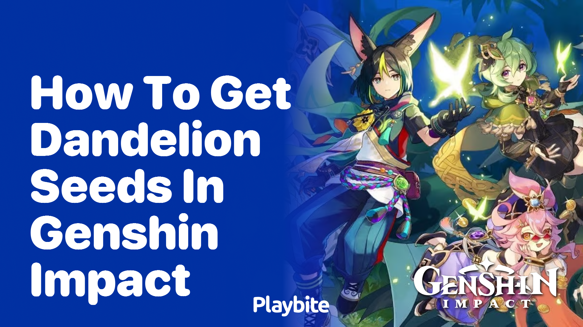How to Get Dandelion Seeds in Genshin Impact