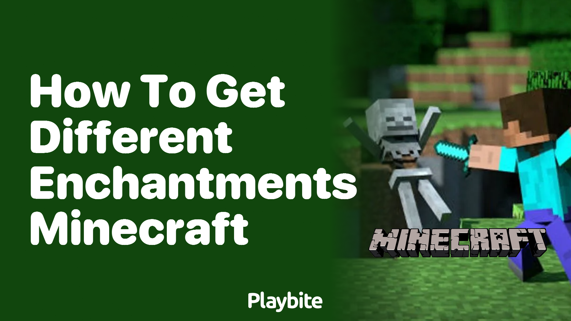 How to get different enchantments in Minecraft