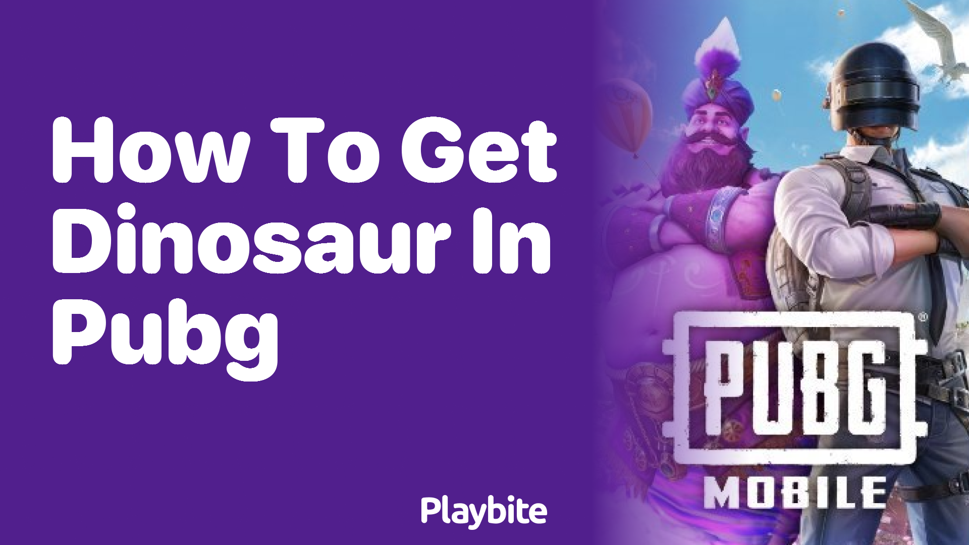 How to Get a Dinosaur in PUBG Mobile: A Fun Guide