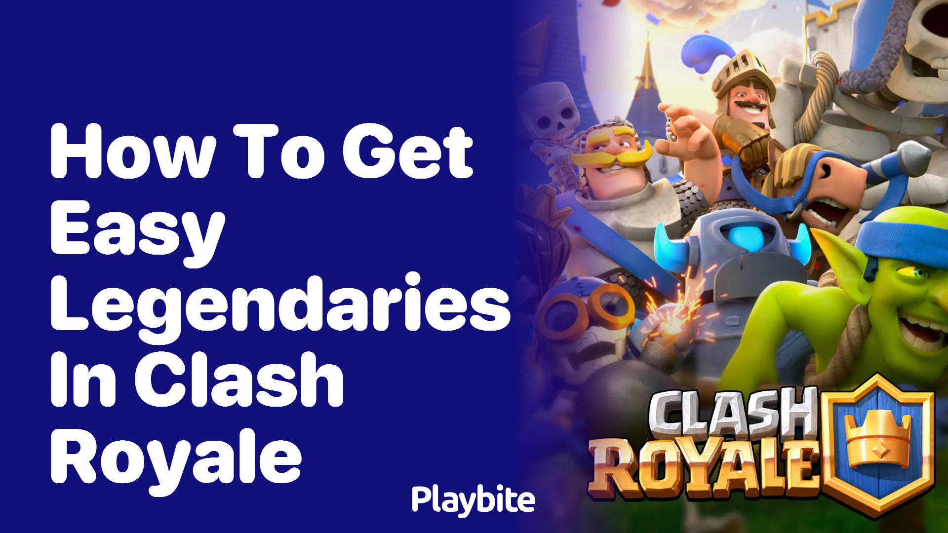 How to Get Easy Legendaries in Clash Royale Playbite
