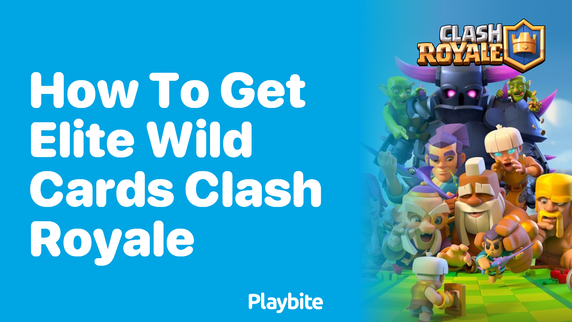 How to Get Elite Wild Cards in Clash Royale
