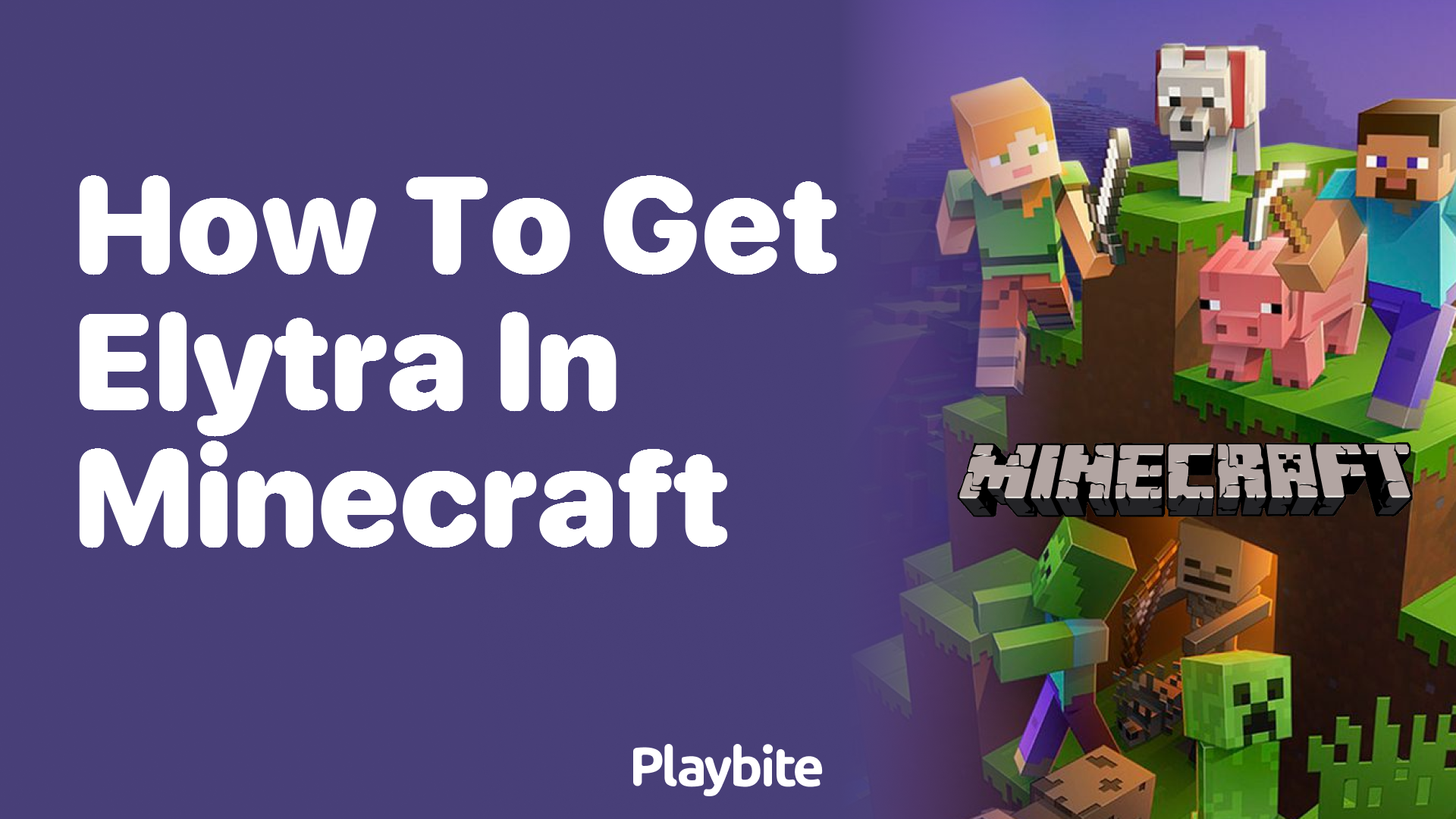 How to Get Elytra in Minecraft: A Simple Guide