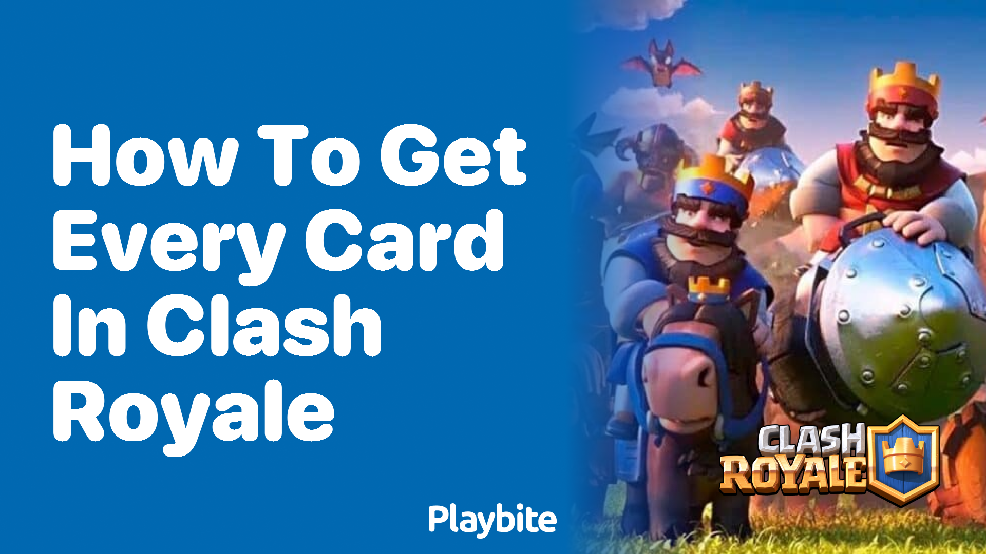 How to Get Every Card in Clash Royale: A Simple Guide