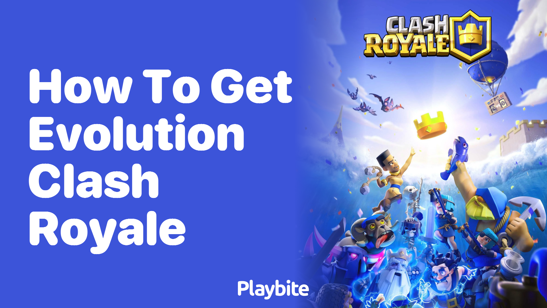 How to Get Evolution in Clash Royale