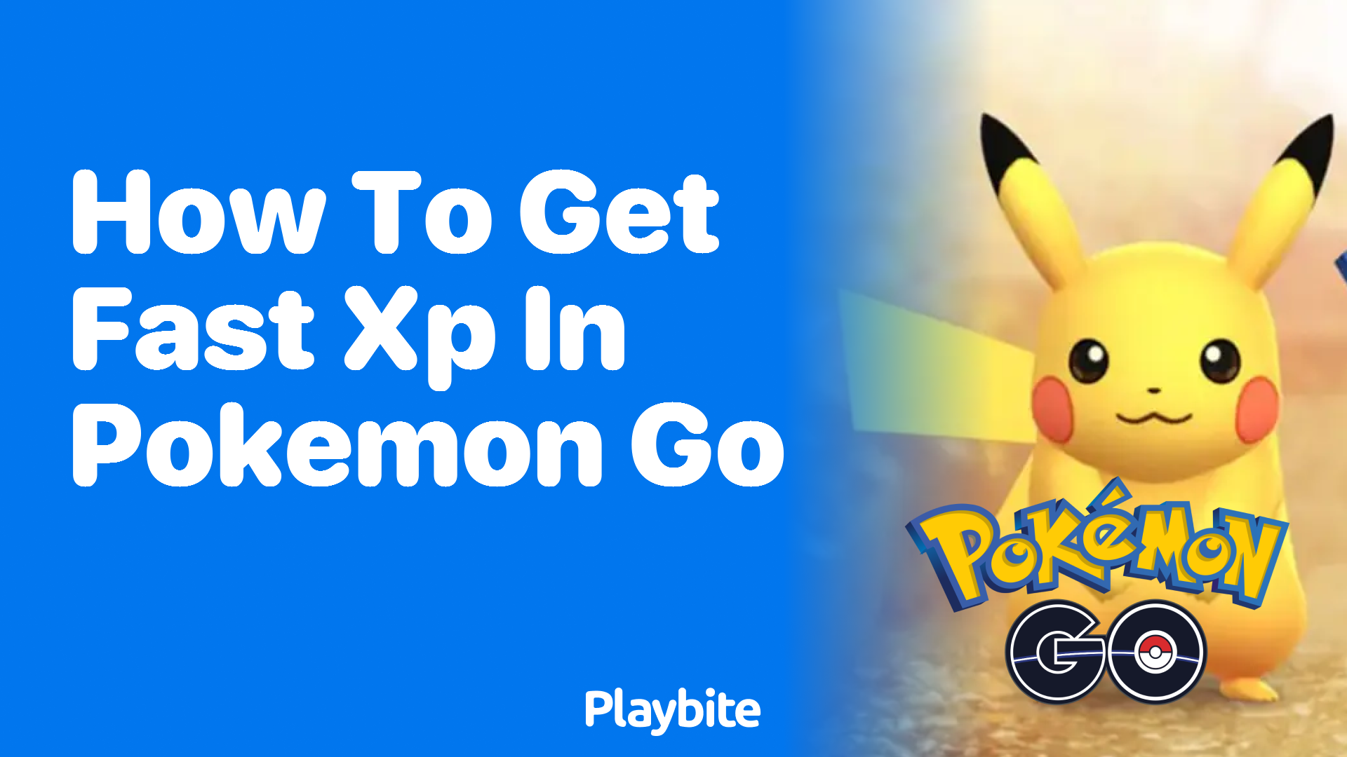 How to Get Fast XP in Pokemon GO