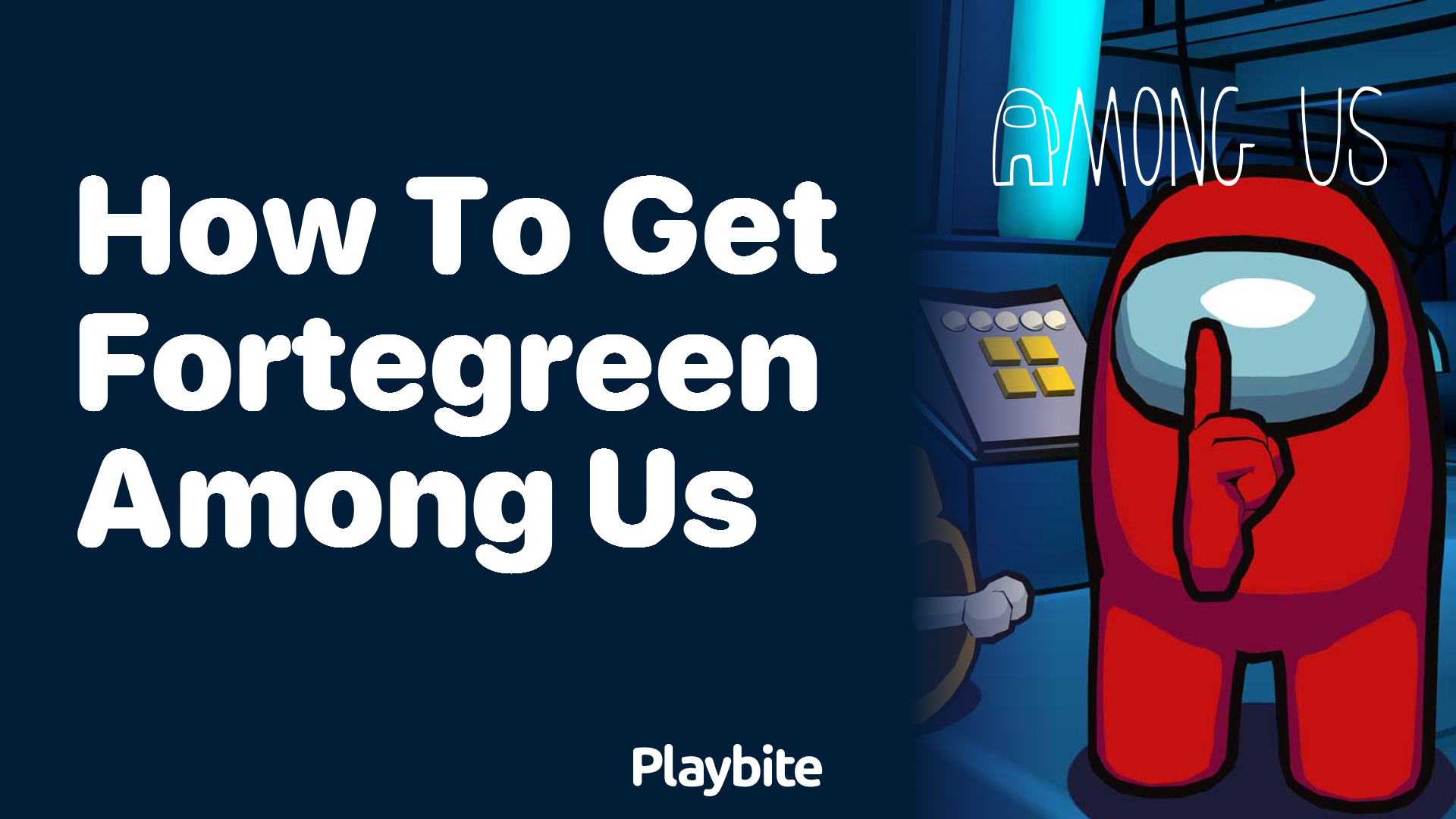 How to Get Fortegreen in Among Us: A Player’s Guide