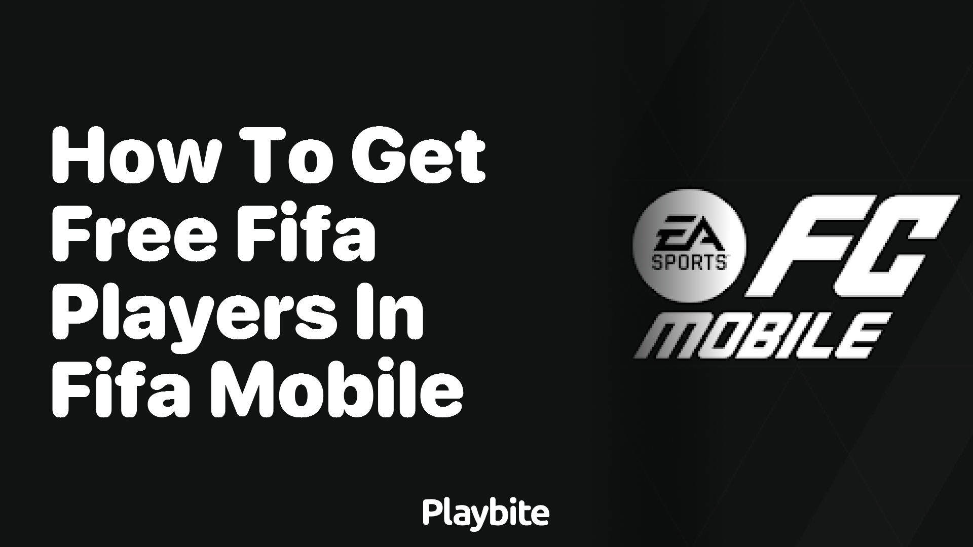How to Get Free FIFA Players in FIFA Mobile
