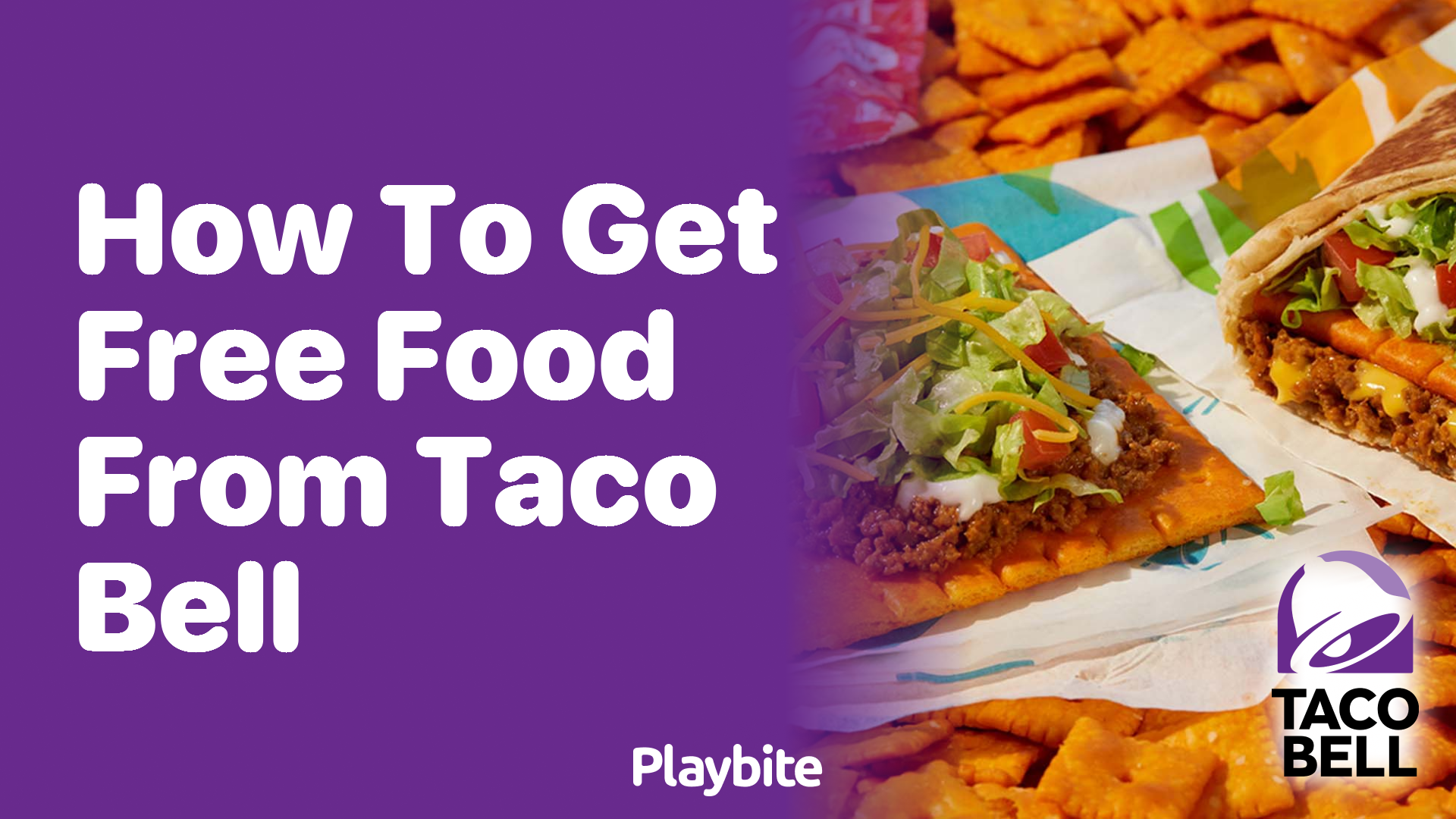 How to Get Free Food from Taco Bell: A Savvy Diner’s Guide