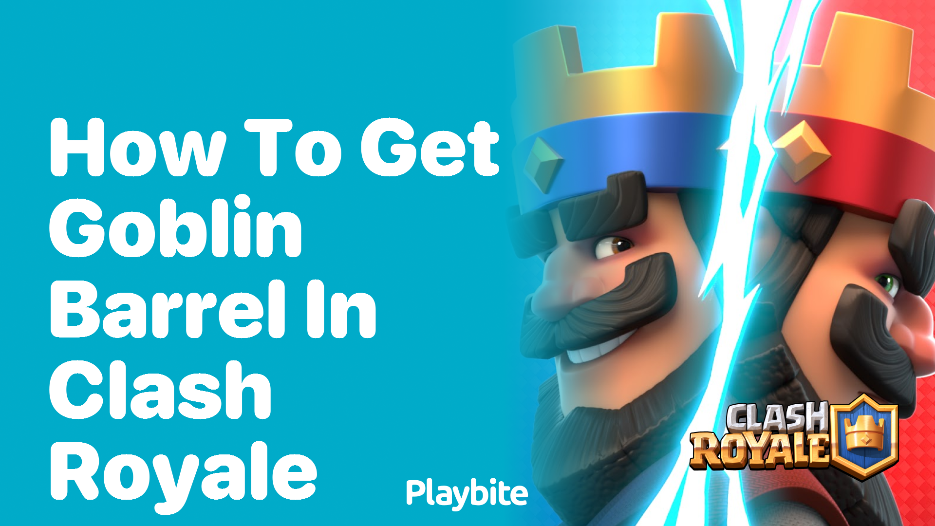 How to Get Goblin Barrel in Clash Royale