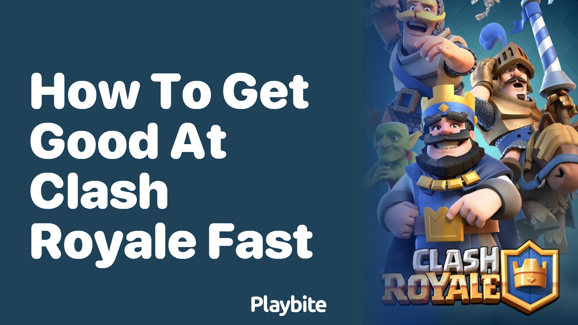 How to Get Good at Clash Royale Fast: A Quick Guide
