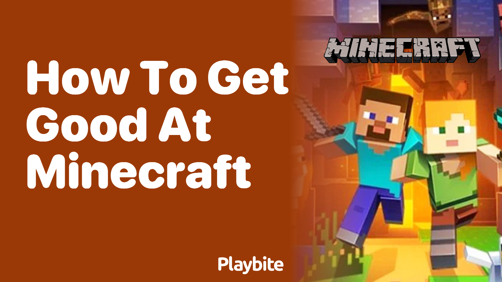 How to get good at Minecraft Playbite