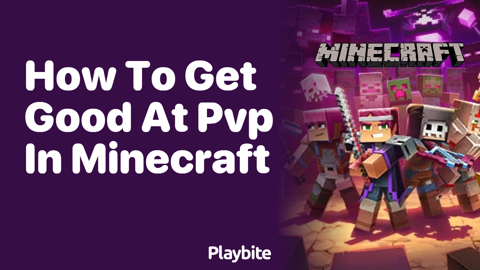 How to get good at PvP in Minecraft Playbite
