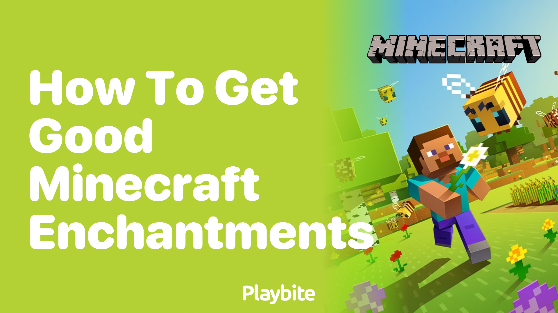 How to Get Good Minecraft Enchantments: Unlocking the Magic