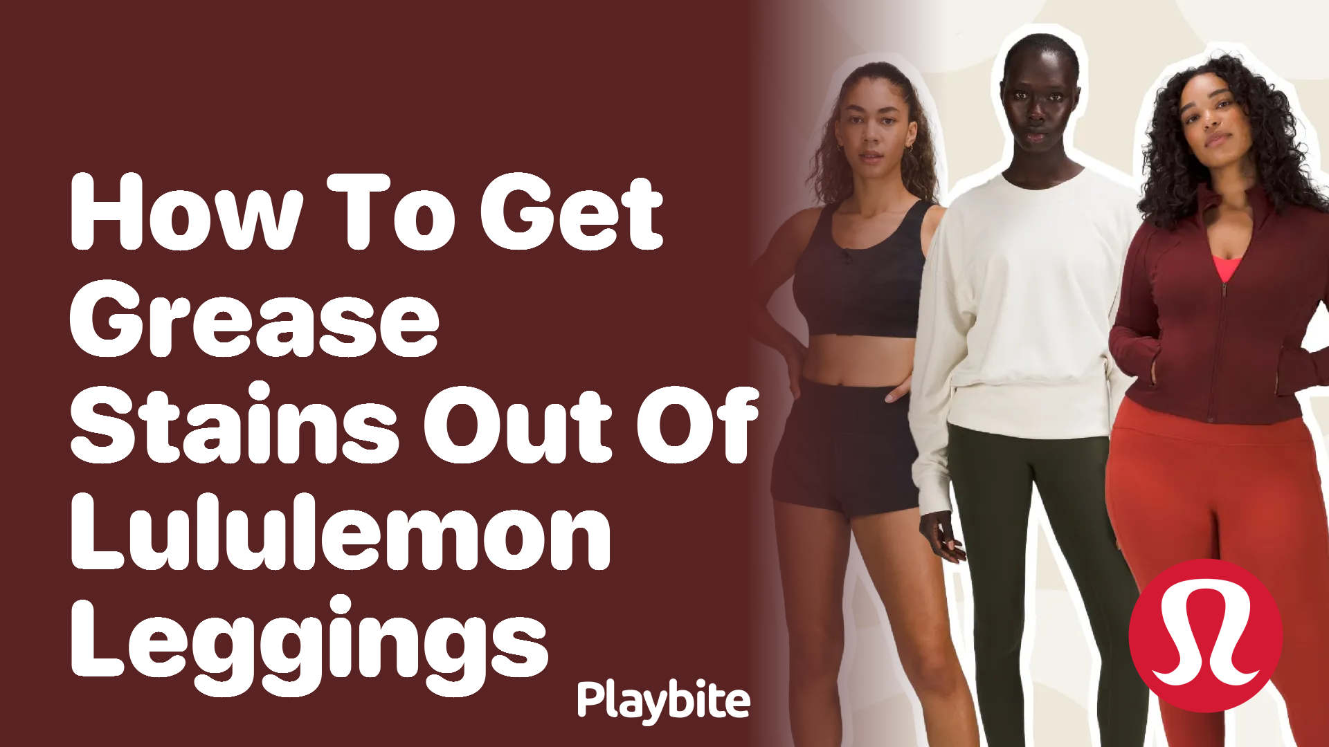 How to Get Grease Stains Out of Lululemon Leggings? Playbite
