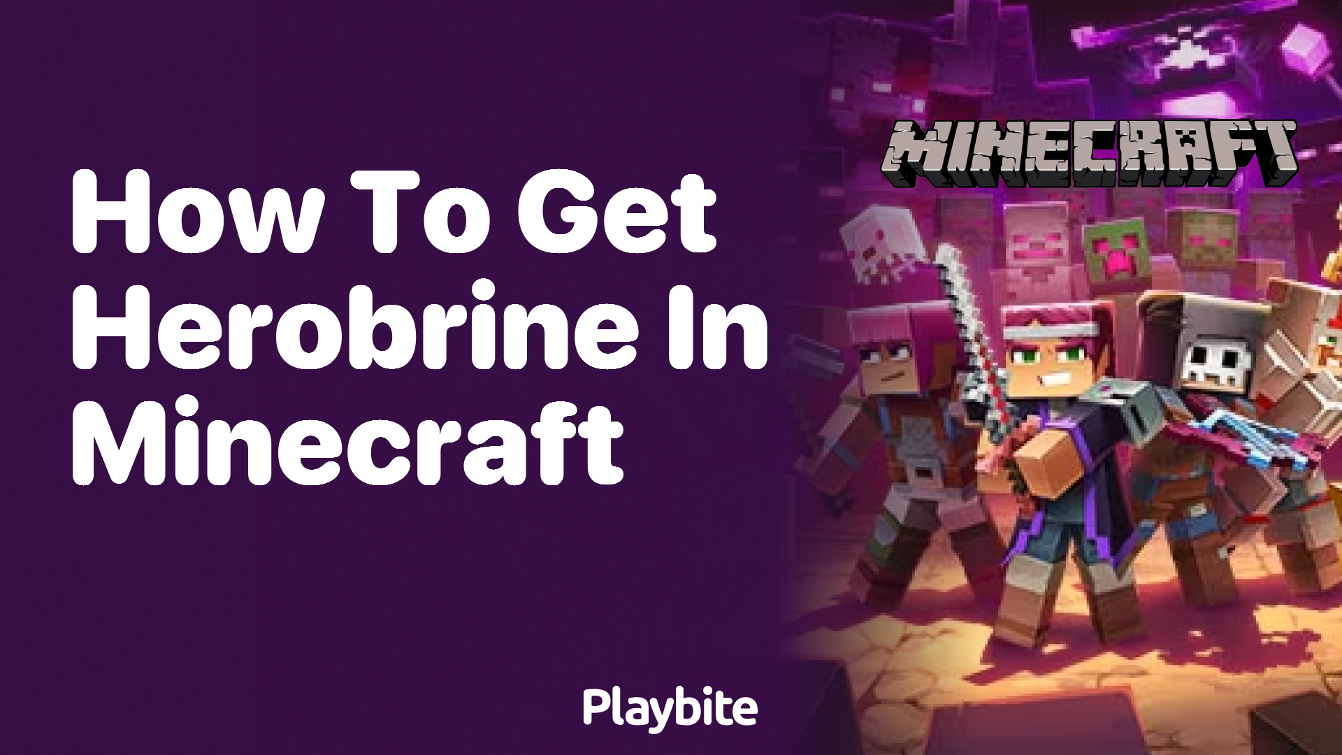 How to Get Herobrine in Minecraft: Unveiling the Truth