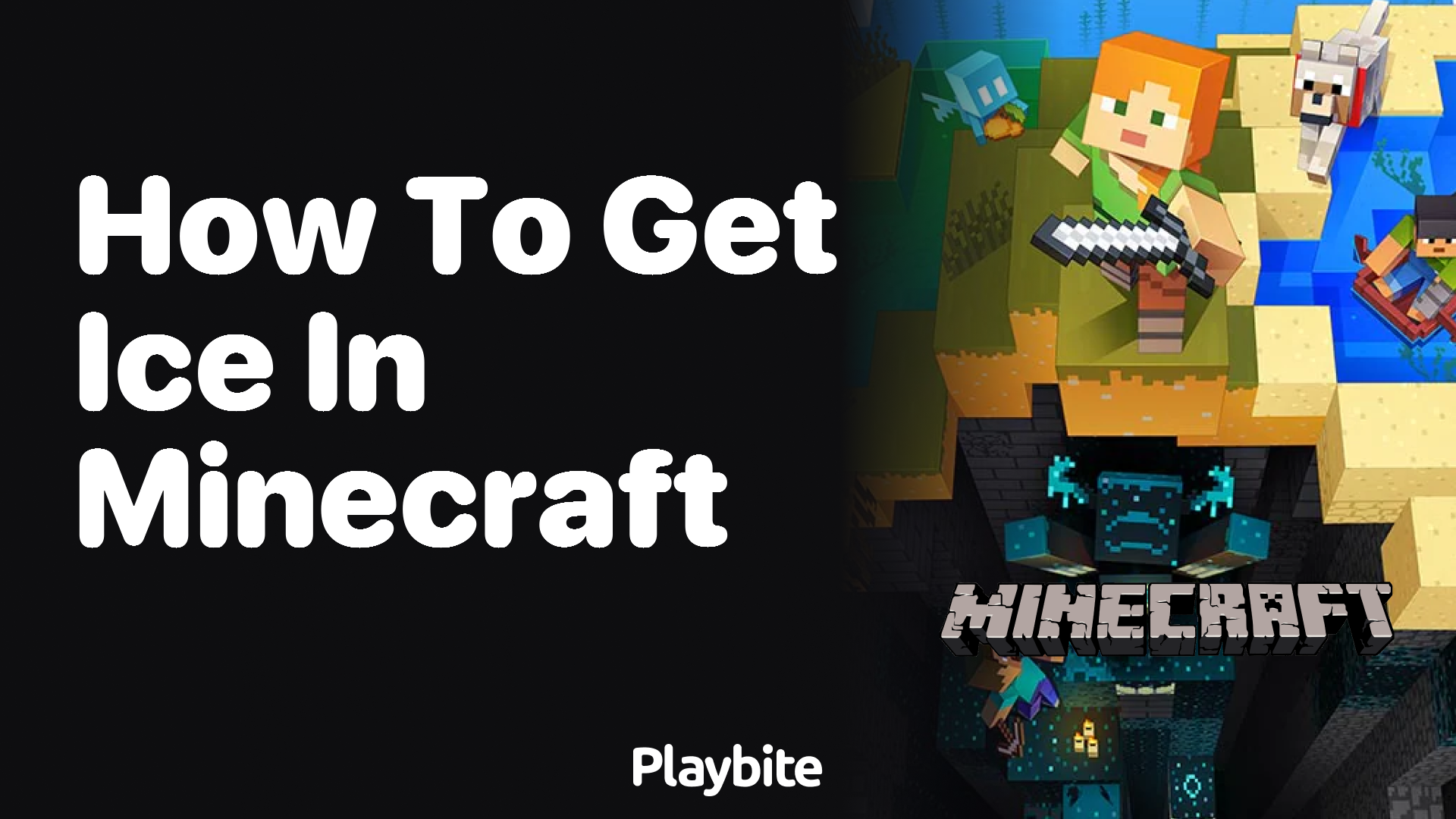 How to Get Ice in Minecraft