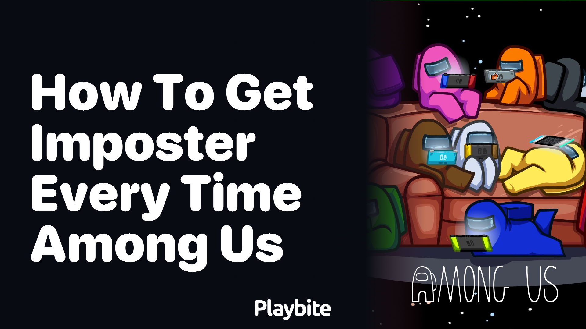How to Get Imposter Every Time in Among Us