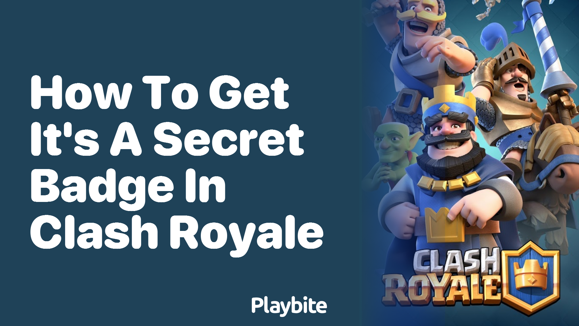 How to Get the ‘It’s a Secret’ Badge in Clash Royale
