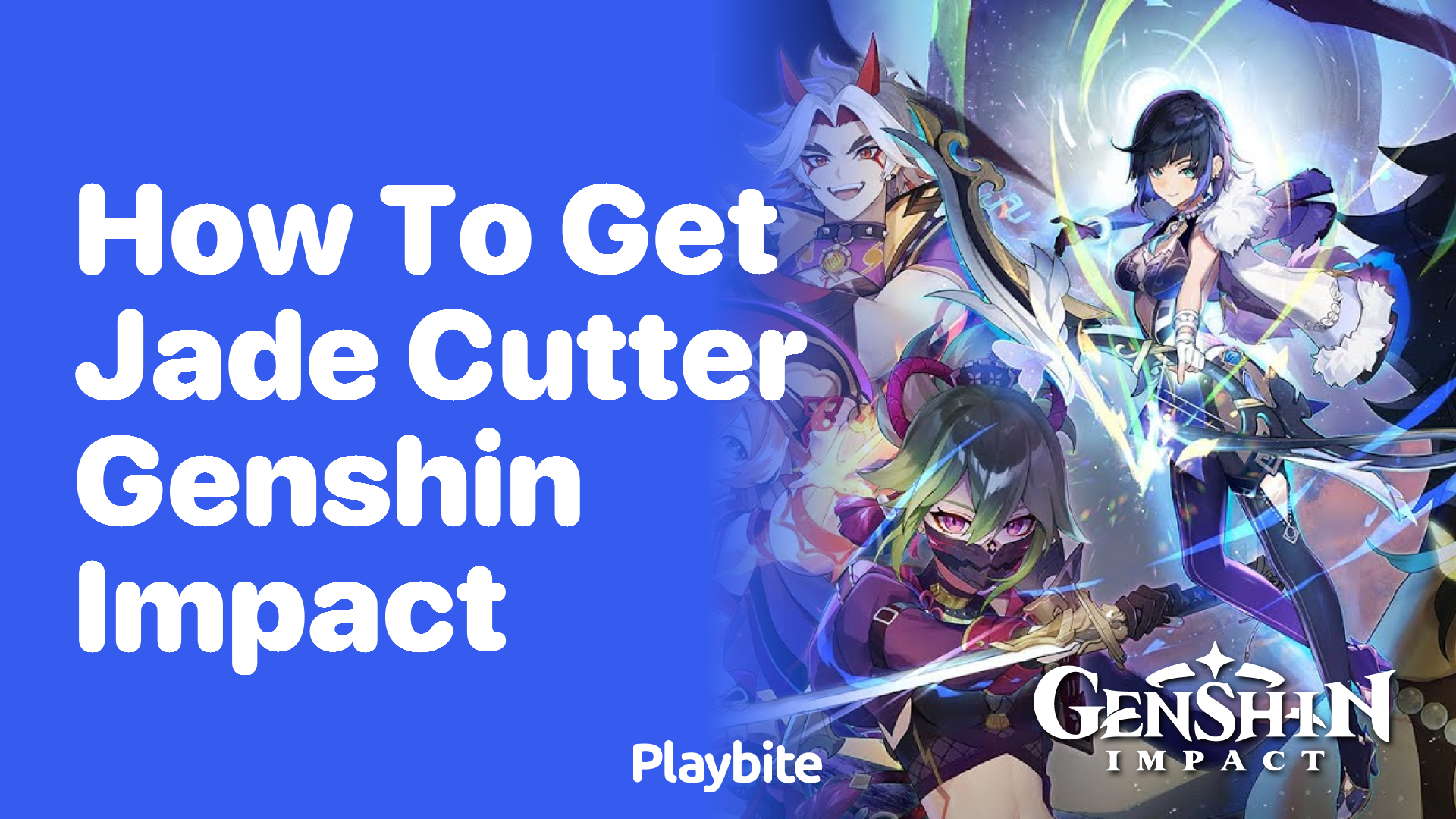 How to Get Jade Cutter in Genshin Impact
