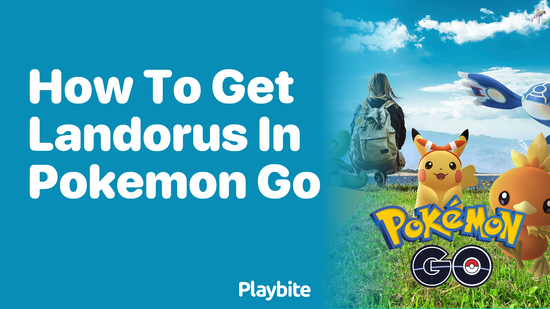 How to Get Landorus in Pokemon GO: A Playful Guide