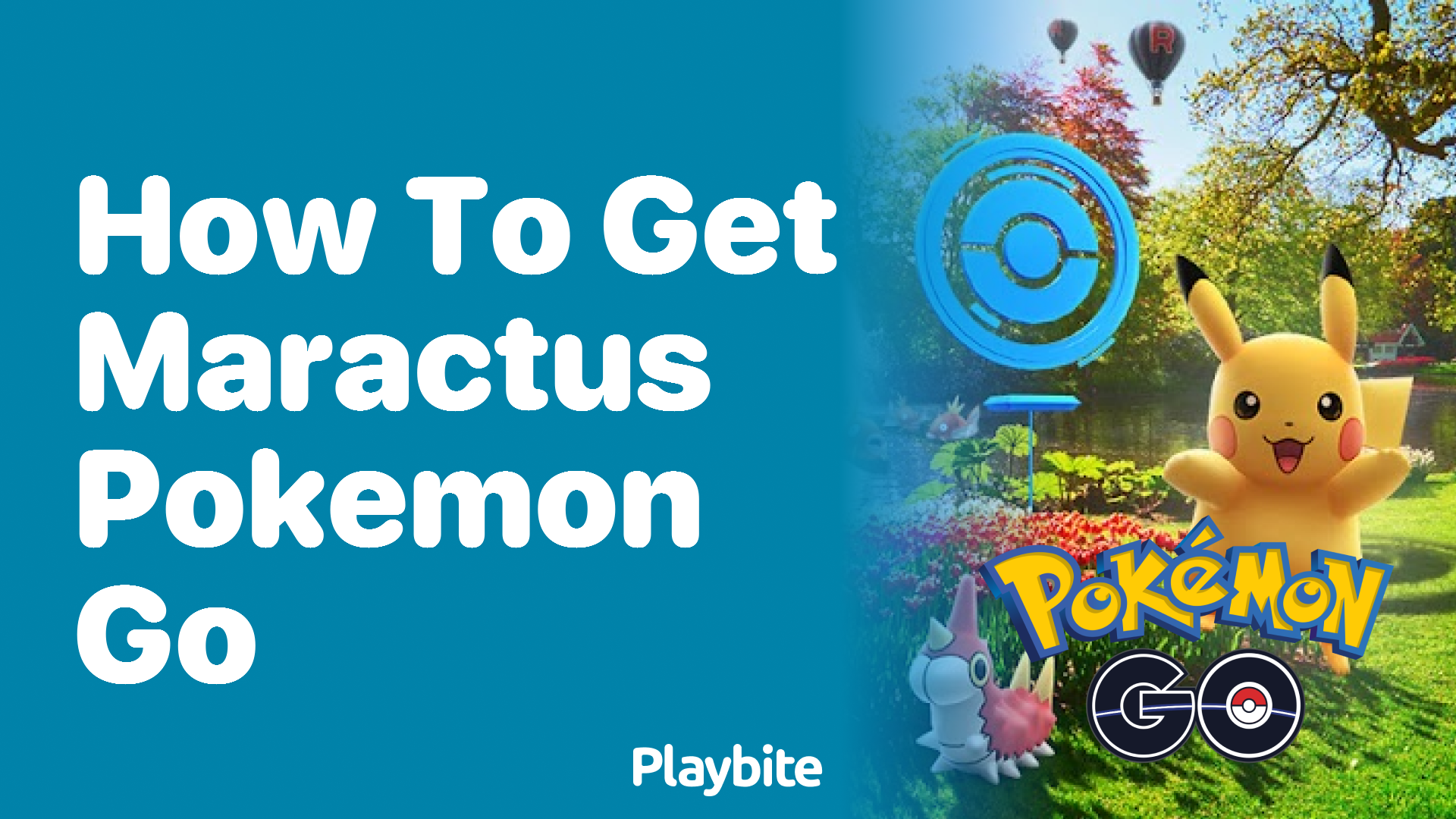 How to Get Maractus in Pokemon GO