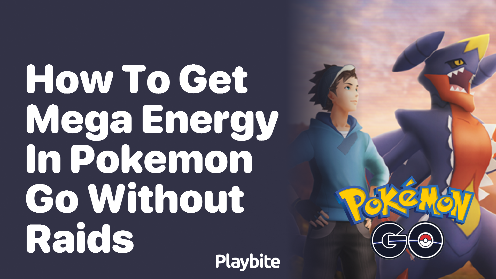 How to Get Mega Energy in Pokemon GO Without Raids