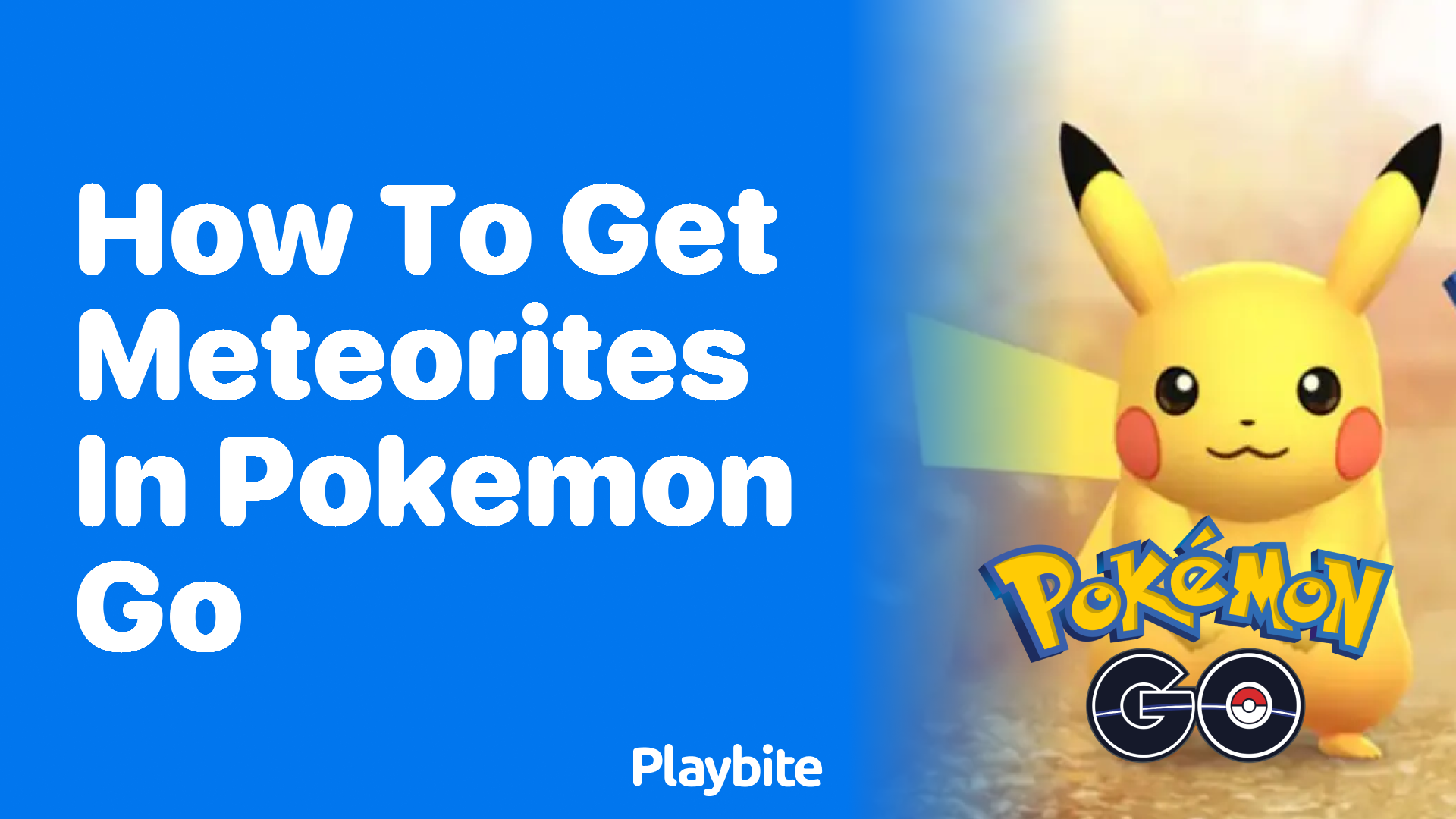 How to Get Meteorites in Pokémon GO