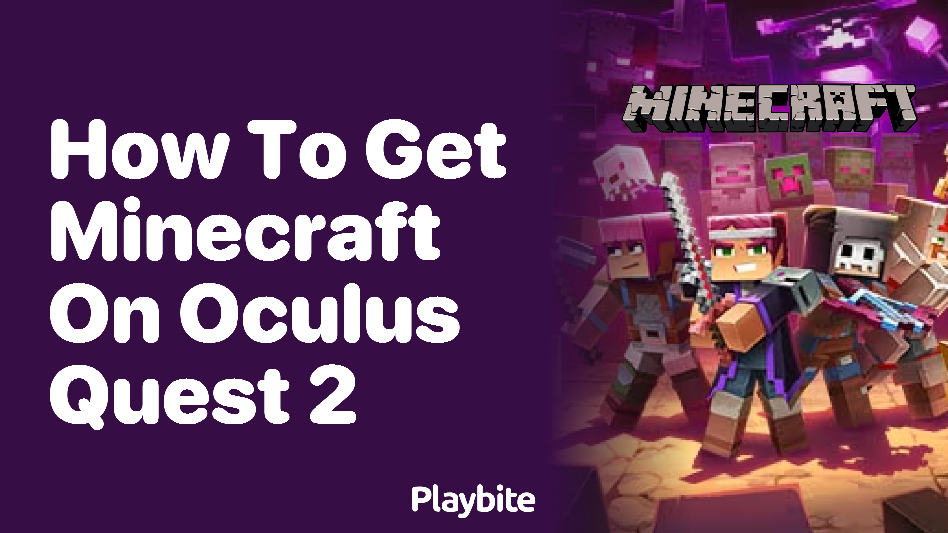 How to Get Minecraft on Oculus Quest 2