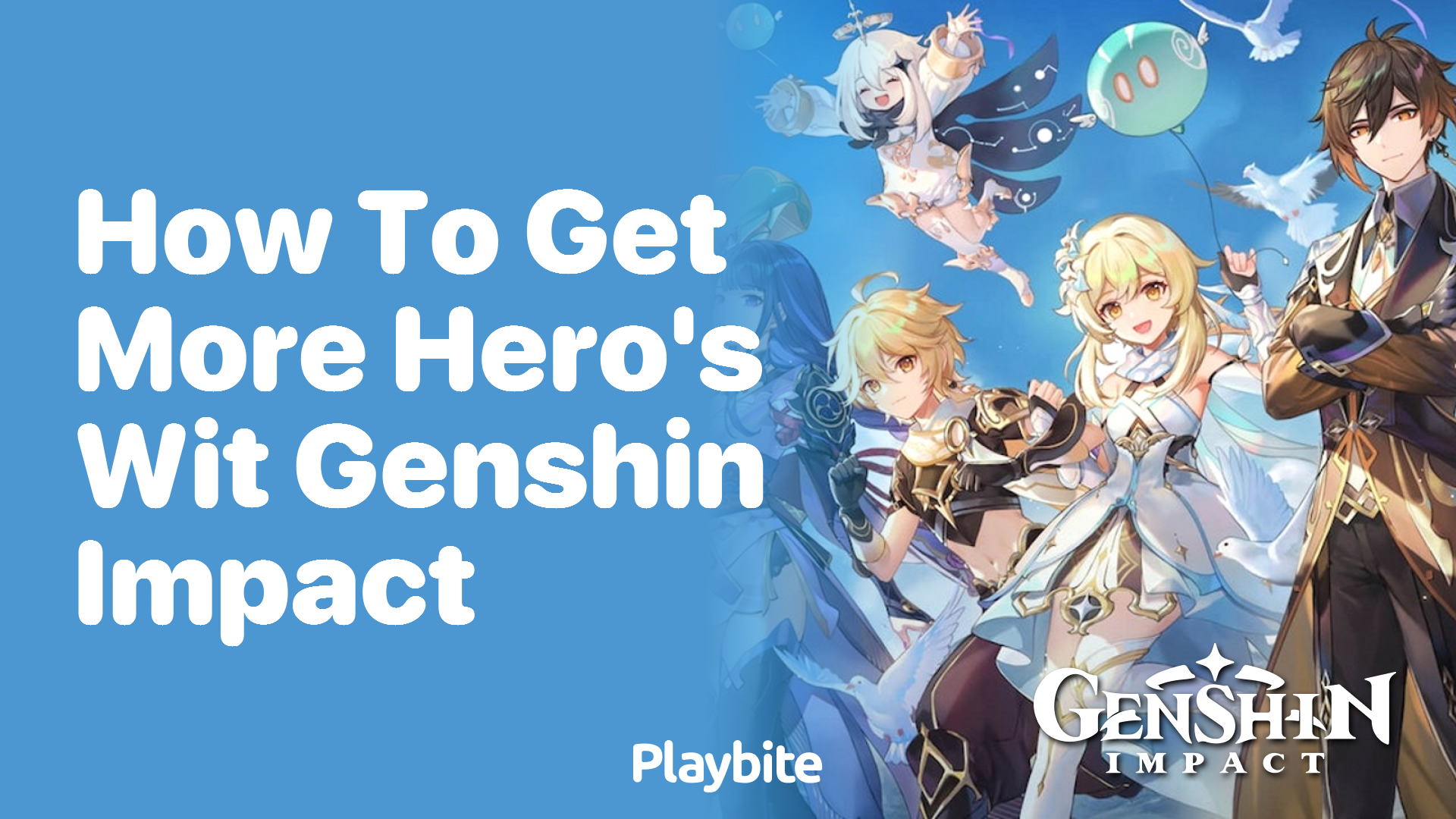 How to Get More Hero’s Wit in Genshin Impact